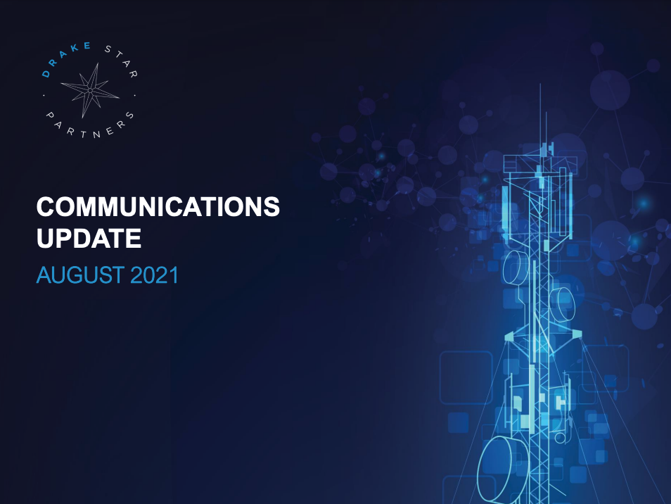 COMMUNICATIONS UPDATE | AUGUST 2021