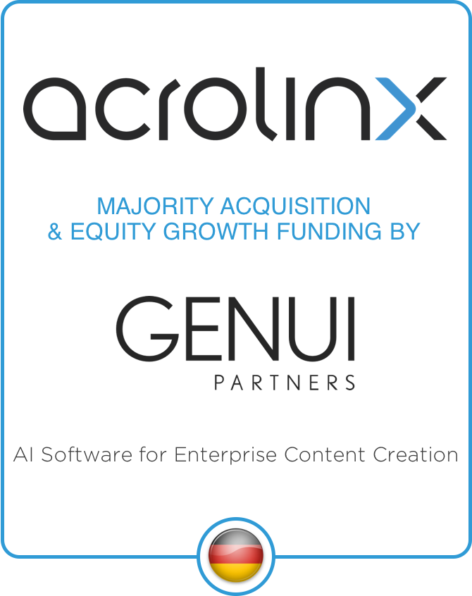 Drake Star Partners Advises Acrolinx On The Majority Acquisition And Equity Growth Funding By Genui With A Volume Of $60 Million To Further Drive Global Expansion
