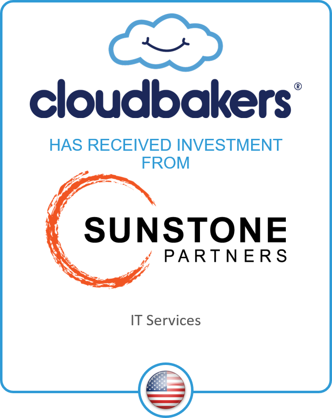 Drake Star Partners Advises Cloudbakers On Its Growth Capital Investment From Sunstone Partners.