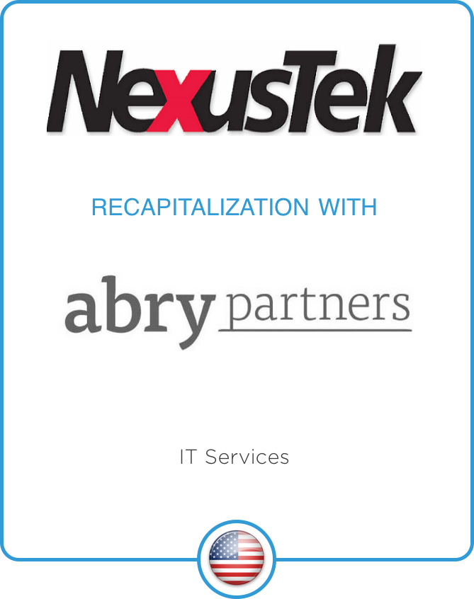 Drake Star Partners Advises Nexustek On Its Recapitalization With Abry Partners