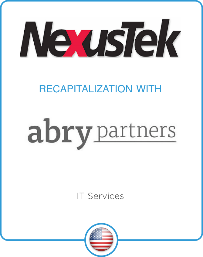 Drake Star Partners Advises Nexustek On Its Recapitalization With Abry Partners