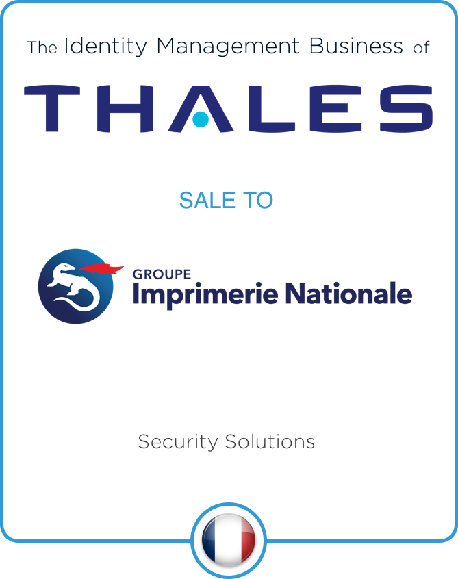 Drake Star Partners Advises Thales On The Sale Of Its Biometric Business To Imprimerie Nationale Group