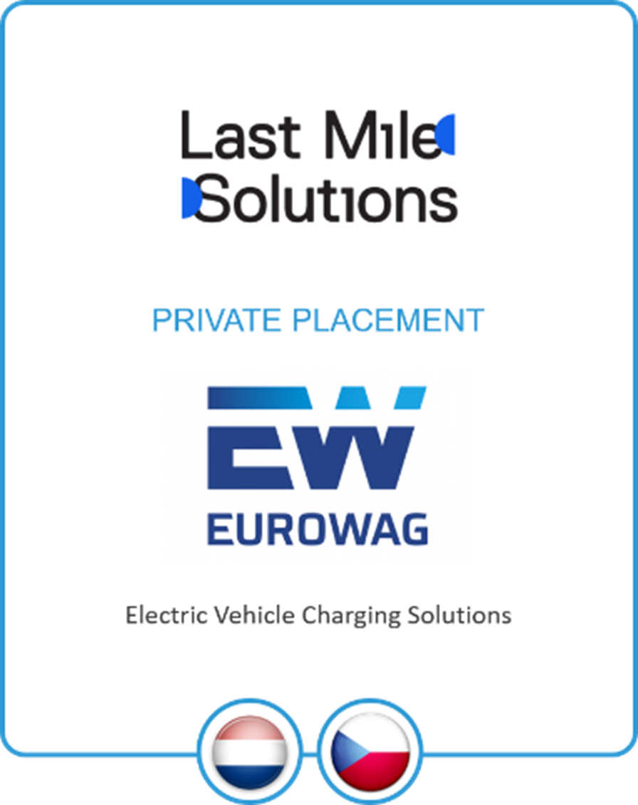 Drake Star Partners Acts As Exclusive Advisor To Last Mile Solutions On The Growth Investment By Eurowag