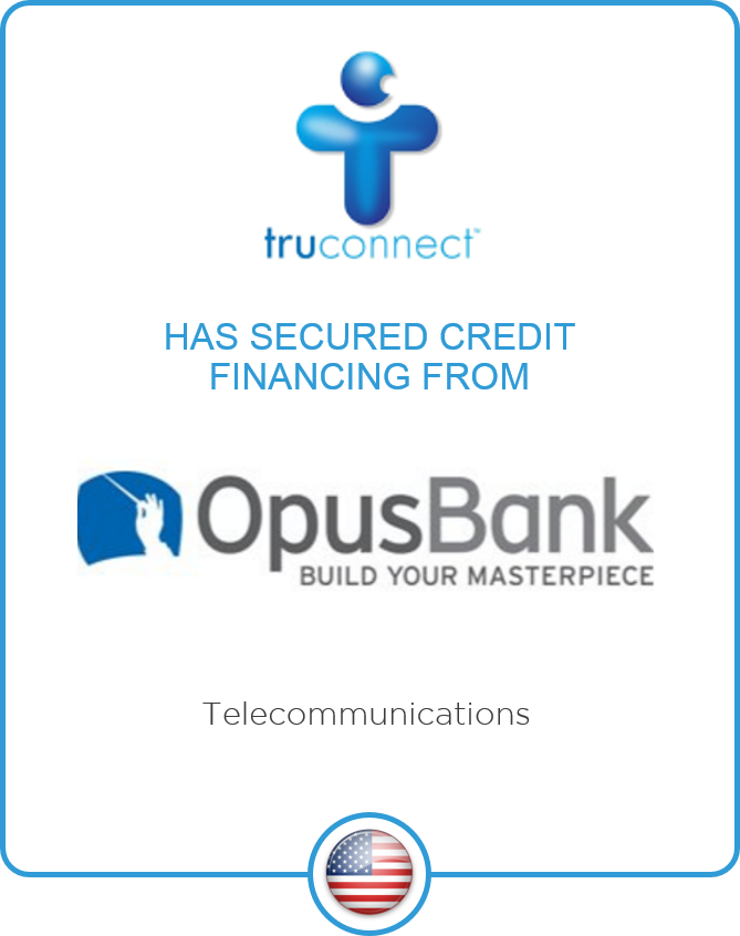 Redwood Capital Advises TruConnect Communications on securing a line of credit financing