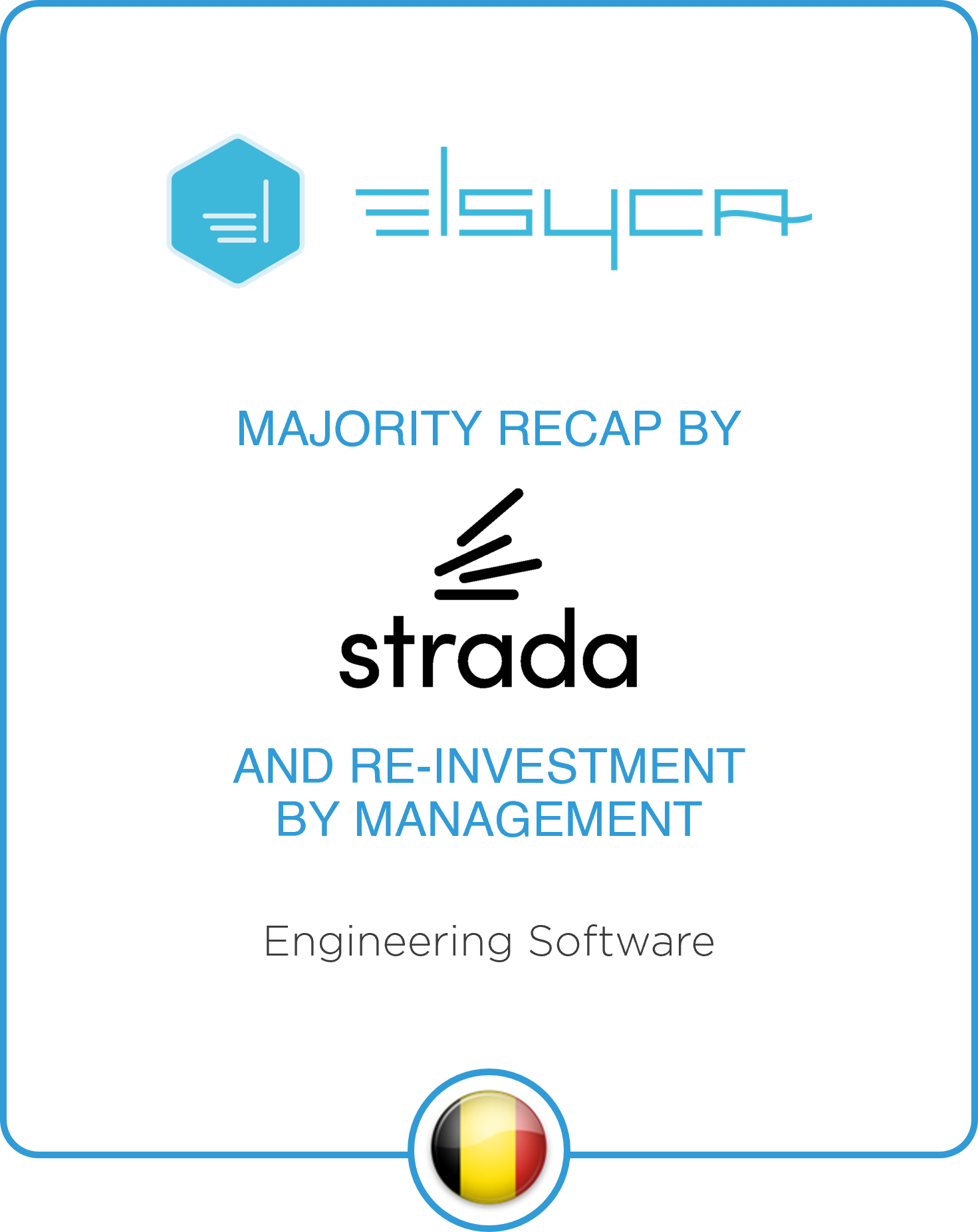 Drake Star acts as Exclusive Financial Advisor to Elsyca NV on Majority Recapitalization with Strada Partners