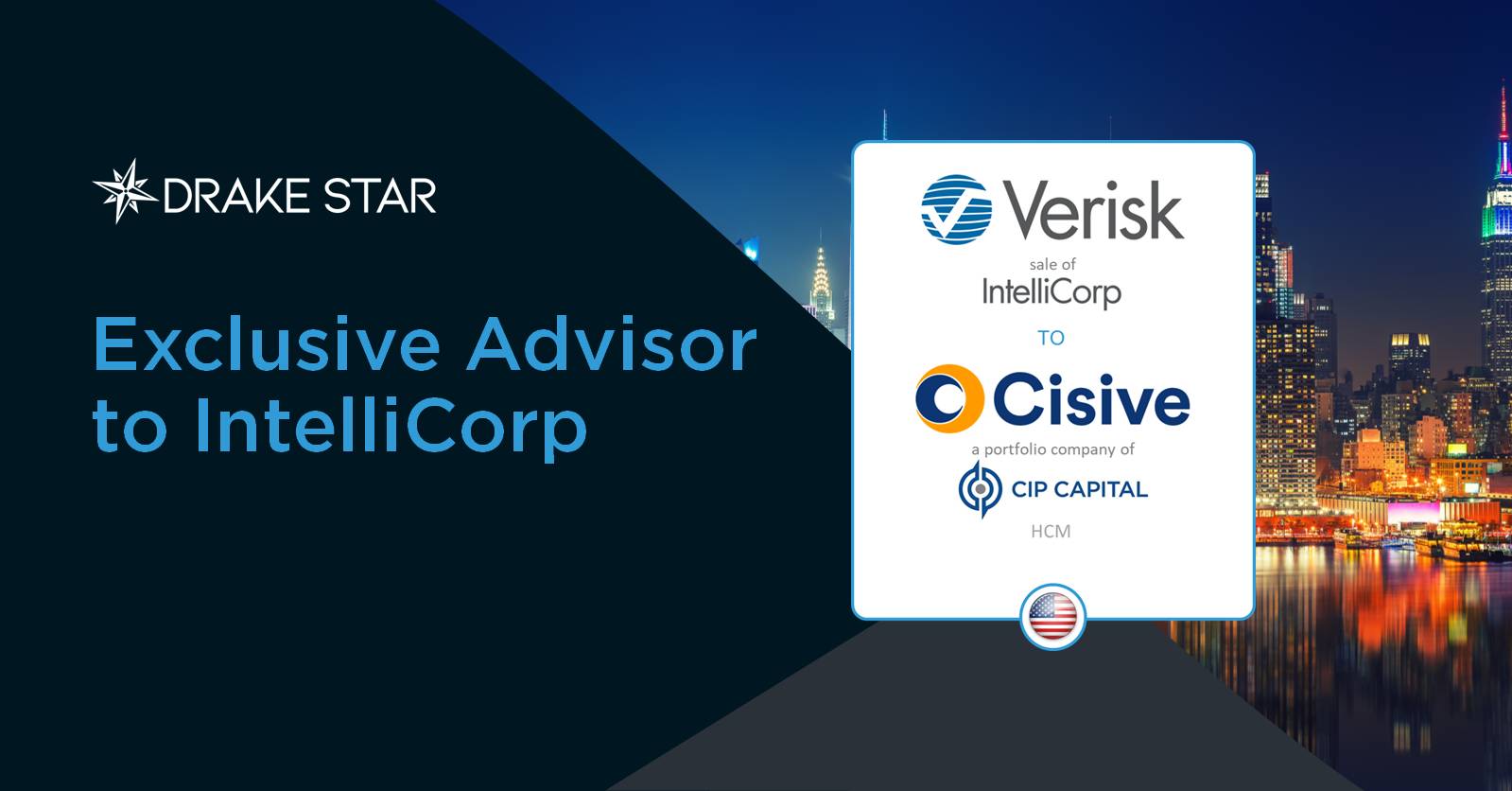 Drake Star Partners Acts Exclusive Advisor in the Sale IntelliCorp