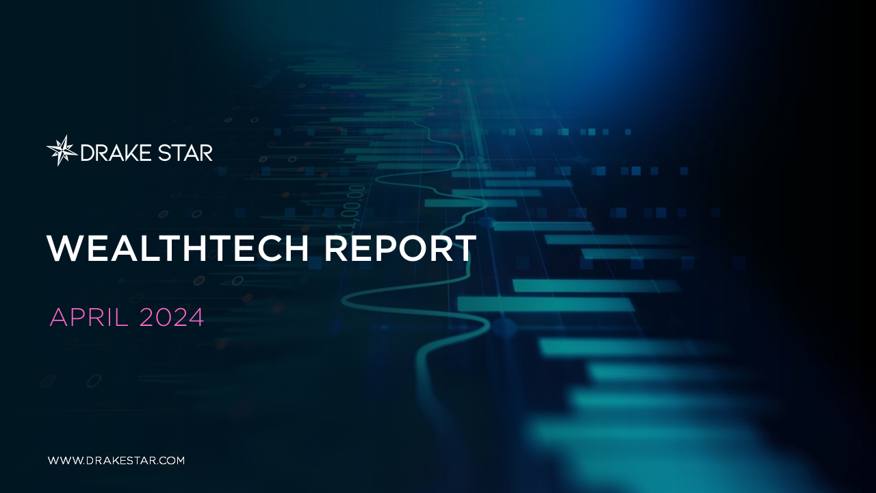 WealthTech Report Q1 2024